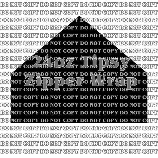 24oz Tipsy Zipper Wrap SVG - Digital Downloads ONLY