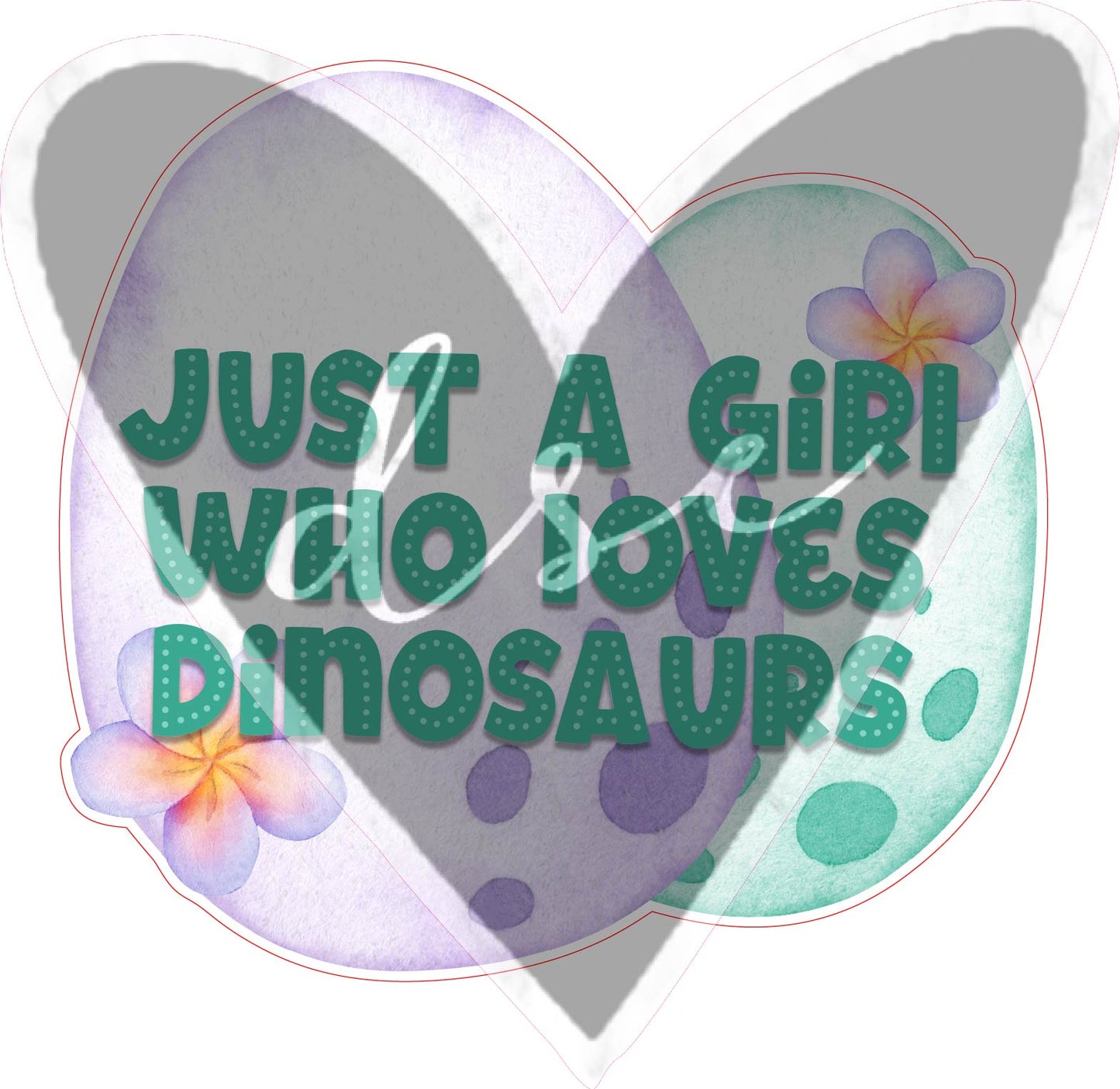 Just a Girl Who Loves Dinosaurs Assorted Vinyl