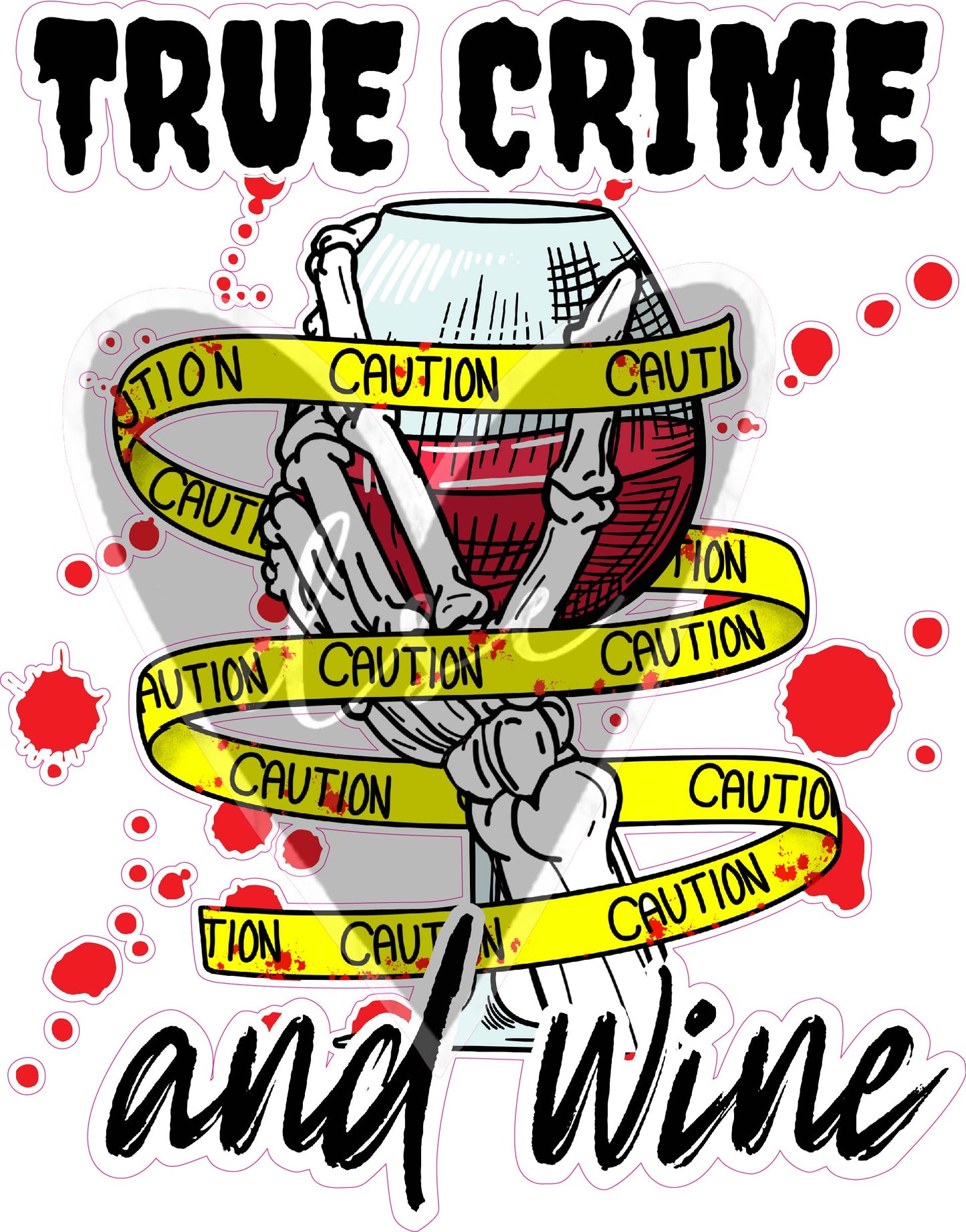 True Crime and Wine Decal